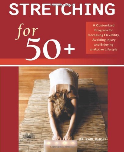 Stretching for 50+: A Customized Program for Increasing