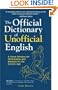 The Official Dictionary of Unofficial English: A Crunk Omnibus for Thrillionaires and Bampots for the Ecozoic Age