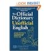 The Official Dictionary of Unofficial English: A Crunk Omnibus for Thrillionaires and Bampots for the Ecozoic Age