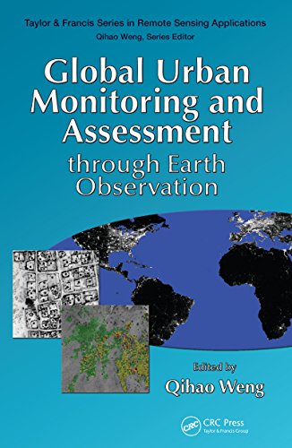 Global Urban Monitoring and Assessment through Earth Observation (Remote Sensing Applications Series)
