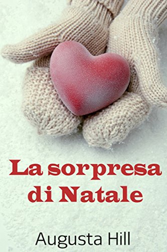 La sorpresa di Natale (Italian Edition)