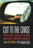 Cut to the Chase: Forty-five Years of Editing Americas Favourite Movies