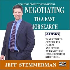 NEGOTIATING FOR A FAST JOB SEARCH -AUDIO - $29.95 Limited Promotion ($195.00 Reg.)