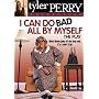 Tyler Perry Collection: I Can Do Bad All By Myself [DVD] [Import]