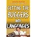 Getting the Buggers into Languages (Getting the Buggers)