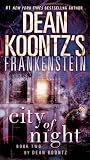 Dean Koontz's Frankenstein, Book Two: City of Night