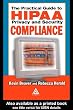 The Practical Guide to HIPAA Privacy and Security Compliance