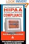 The Practical Guide to HIPAA Privacy and Security Compliance
