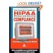 The Practical Guide to HIPAA Privacy and Security Compliance