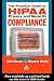 The Practical Guide to HIPAA Privacy and Security Compliance