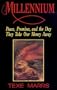 Millennium: Peace, Promise, & the Day They Take Our Money Away