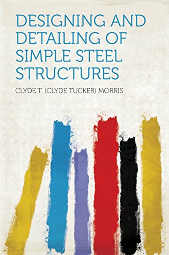 Designing and Detailing of Simple Steel Structures