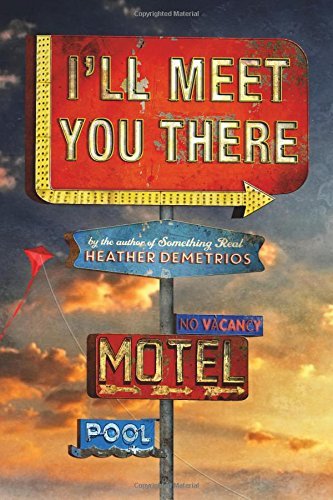 I'll Meet You There by Heather Demetrios (3-Feb-2015) Hardcover