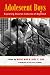 Adolescent Boys: Exploring Diverse Cultures of Boyhood