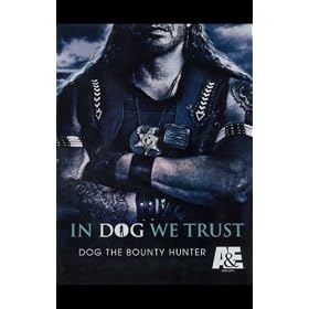 Dog the Bounty Hunter (TV) 11x17 Movie Poster
