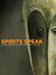 Spirits Speak: A Celebration of Afric...