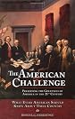The American Challenge: Preserving the Greatness of America in the 21st Century