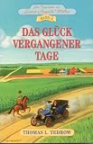 Produkt-Bild: Die Tageb&uuml;cher der Laura Ingalls Wilder IV. Das Gl&uuml;ck vergangener Tage