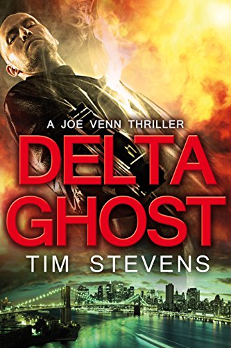Delta Ghost (Joe Venn Crime Action Thriller Series Book 2)