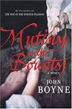 Mutiny on the Bounty: a Novel of the Bounty: A Novel of the Bounty