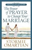 The Power of Prayer(TM) to Change Your Marriage Prayer and Study Guide