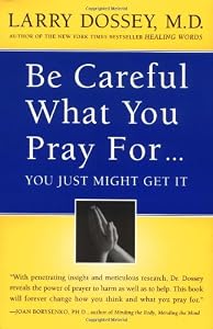 Image of Be Careful What You Pray For...You Just Might Get It