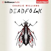 Deadfolk: The Mangel Series, Book 1 | [Charlie Williams]