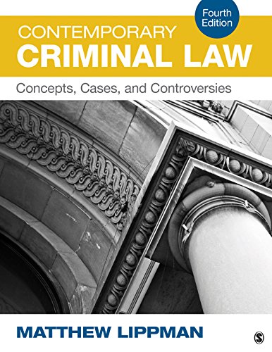 Contemporary Criminal Law: Concepts, Cases, and Controversies