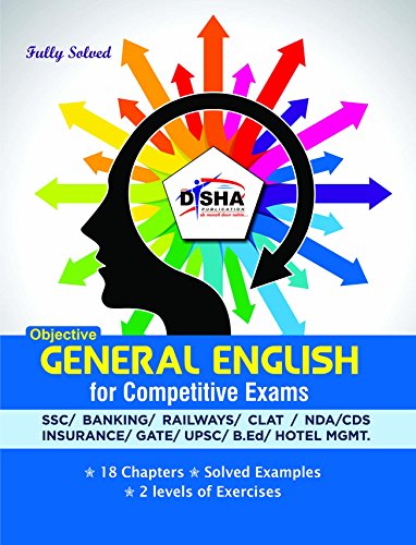 Objective General English for Competitive Exams - SSC/Banking/Rlwys/CLAT/NDA/CDS/Hotel Mgmt./B.Ed