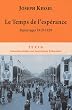 Le Temps de l'esp�rance : Reportages 1919-1929