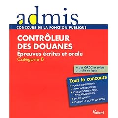 Concours contr�leur des douanes �crit oral cat�gorie B