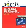 Concours contr�leur des douanes �crit oral cat�gorie B