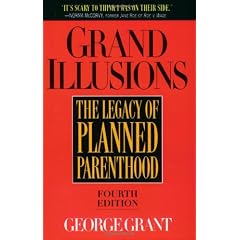 Grand Illusions: The Legacy of Planned Parenthood