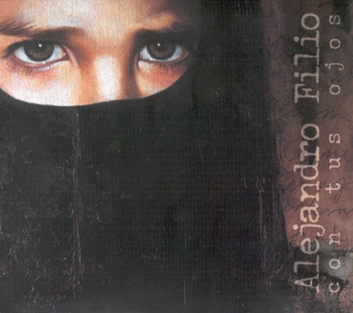 Alejandro Filio - Con Tus Ojos Lyrics - Zortam Music