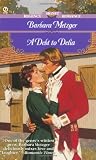 A Debt to Delia (Signet Regency Romance)