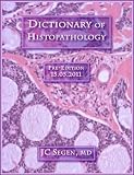 Dictionary of Histopathology