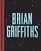 Brian Griffiths: Crummy Love