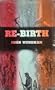 Re-Birth