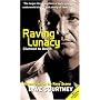 Raving Lunacy: Clubbed to Death - Adventures on the Rave Scene
