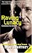 Raving Lunacy