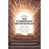 Forbidden Archeologist: The Atlantis Rising Magazine Columns of Michael A. Cremo