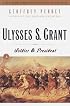 Ulysses S. Grant: Soldier & President (Modern Library Paperbacks)