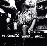 DL JONES FEATURING AMP FIDDLER & ONE BE LO / LONELY