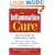 The Inflammation Cure : How to Combat the Hidden Factor Behind Heart Disease, Arthritis, Asthma, Diabetes, & Other Diseases
