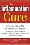 The Inflammation Cure : How to Combat the Hidden Factor Behind Heart Disease, Arthritis, Asthma, Diabetes, & Other Diseases The Inflammation Cure : How to Combat the Hidden Factor Behind Heart Disease, Arthritis, Asthma, Diabetes, & Other Diseases