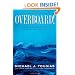 Overboard!: A True Blue-water Odyssey of Disaster and Survival