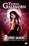 Les Soeurs de la lune, Tome 7 : Bone Magic