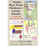 Teddy Bear Town Children's E-Book Bundle (Three Complete Picture Books) ~ Stacy Juba