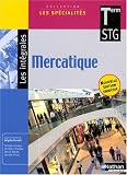 Mercatique Tle STG : Livre d�tachable de l'�l�ve