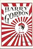 Harry Gordon : 'the Laird of Inversnecky'